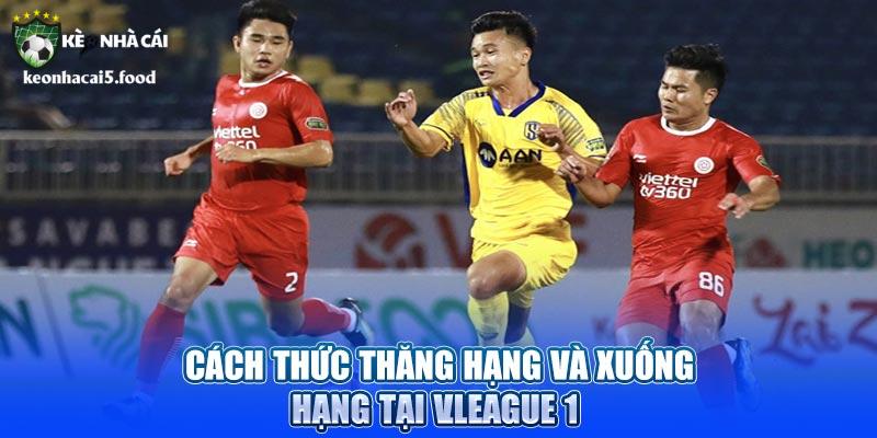 Cách thức thăng hạng và xuống hạng tại V.League 1 